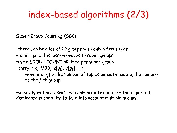 index-based algorithms (2/3) Super Group Counting (SGC) • there can be a lot of