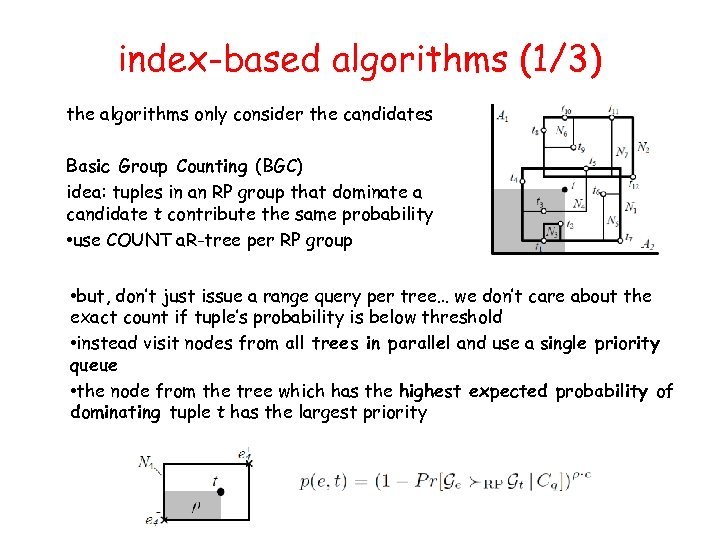 index-based algorithms (1/3) the algorithms only consider the candidates Basic Group Counting (BGC) idea: