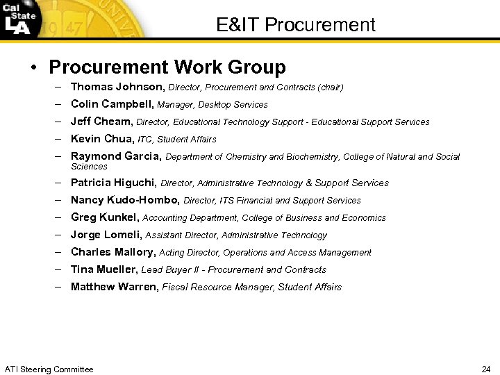 E&IT Procurement • Procurement Work Group – Thomas Johnson, Director, Procurement and Contracts (chair)