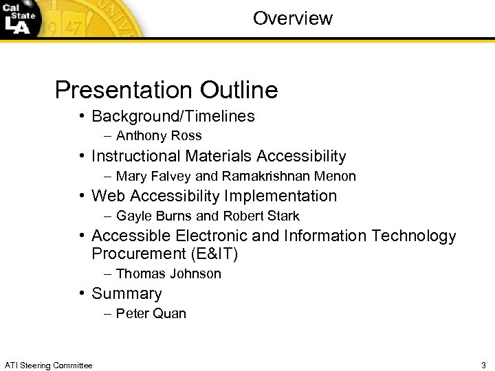 Overview Presentation Outline • Background/Timelines – Anthony Ross • Instructional Materials Accessibility – Mary