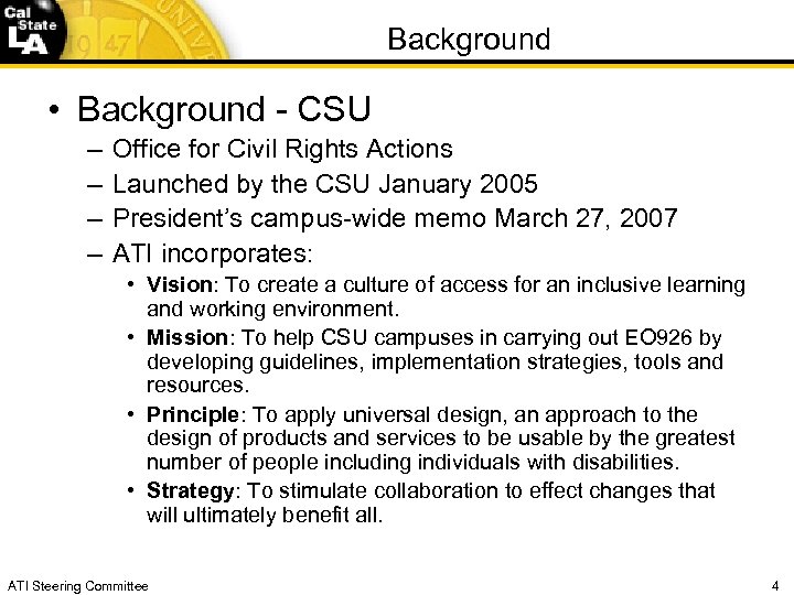 Background • Background - CSU – – Office for Civil Rights Actions Launched by