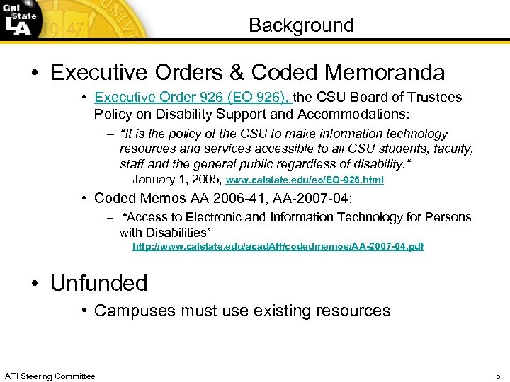 Background • Executive Orders & Coded Memoranda • Executive Order 926 (EO 926), the