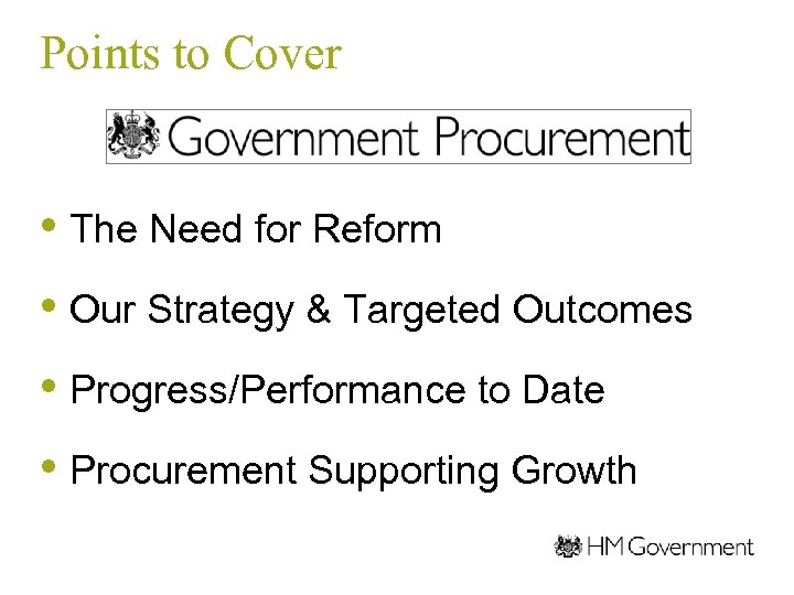 Points to Cover • The Need for Reform • Our Strategy & Targeted Outcomes