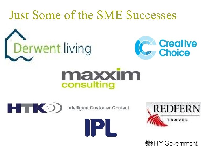 Just Some of the SME Successes 