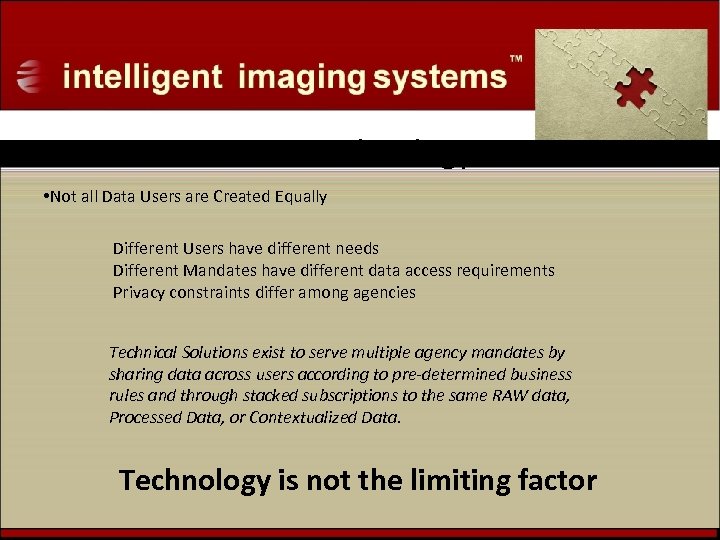 ALPR Technology • Not all Data Users are Created Equally Different Users have different