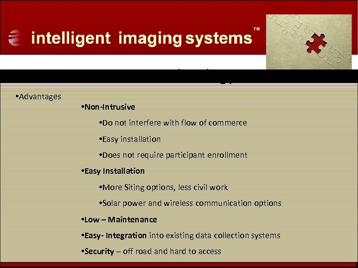 ALPR Technology • Advantages • Non-Intrusive • Do not interfere with flow of commerce