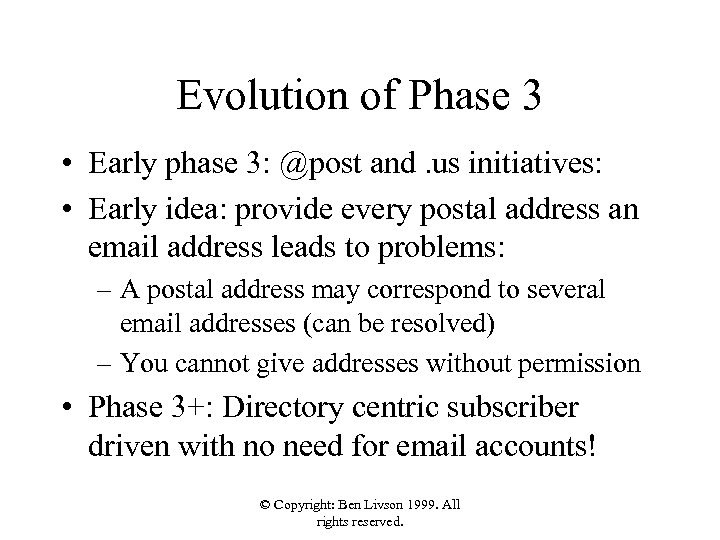 Evolution of Phase 3 • Early phase 3: @post and. us initiatives: • Early