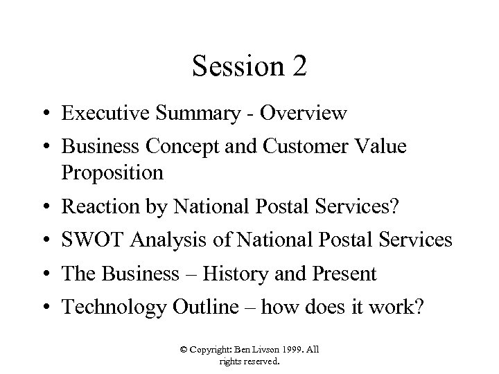 Session 2 • Executive Summary - Overview • Business Concept and Customer Value Proposition