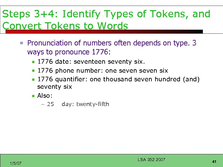 Steps 3+4: Identify Types of Tokens, and Convert Tokens to Words Pronunciation of numbers