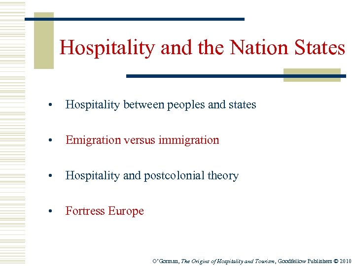 Hospitality and the Nation States • Hospitality between peoples and states • Emigration versus