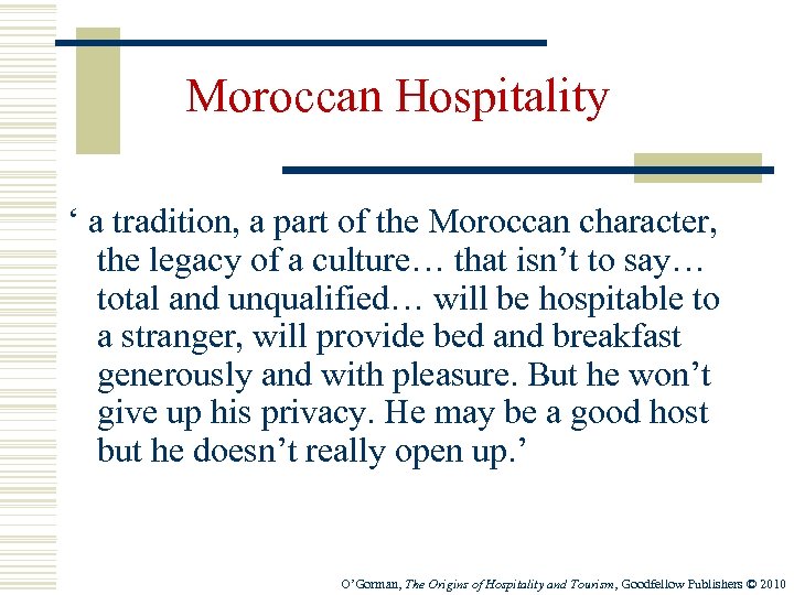 Moroccan Hospitality ‘ a tradition, a part of the Moroccan character, the legacy of