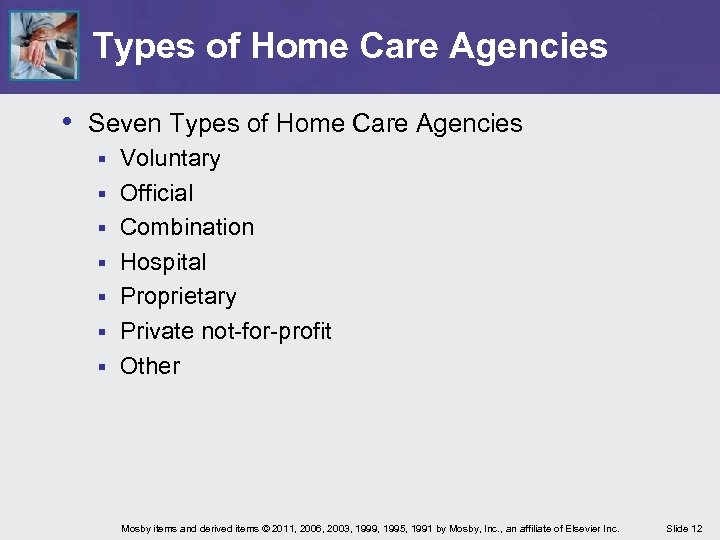 Types of Home Care Agencies • Seven Types of Home Care Agencies § §