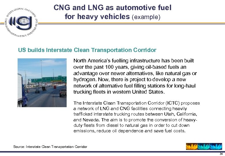 CNG and LNG as automotive fuel for heavy vehicles (example) US builds Interstate Clean