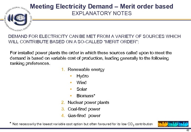 Meeting Electricity Demand – Merit order based EXPLANATORY NOTES DEMAND FOR ELECTRICITY CAN BE