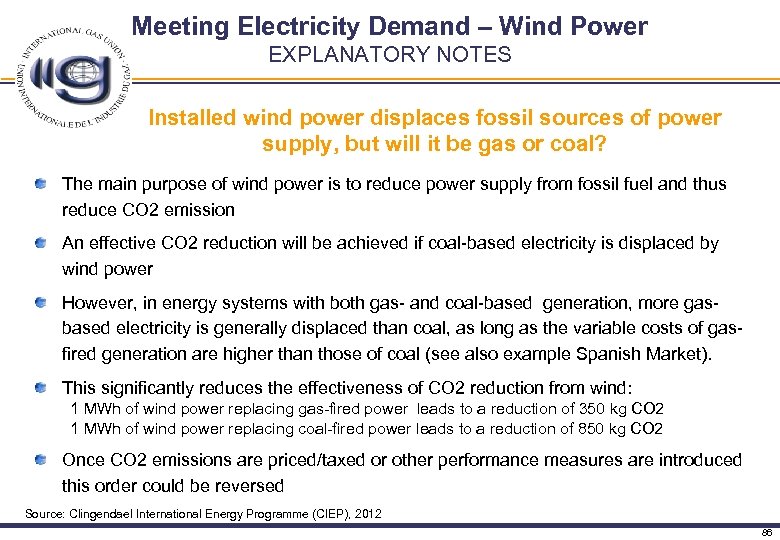 Meeting Electricity Demand – Wind Power EXPLANATORY NOTES Installed wind power displaces fossil sources