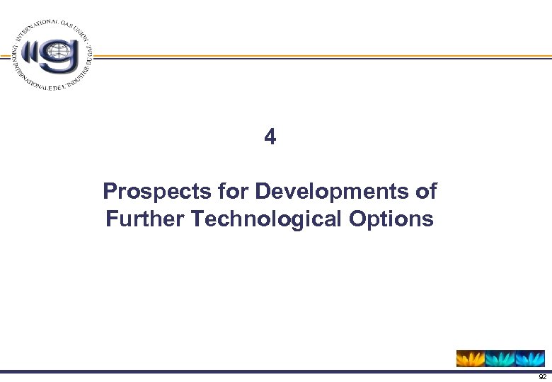 4 Prospects for Developments of Further Technological Options 92 