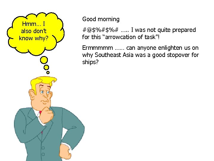 Hmm… I also don’t know why? Good morning #@$%#$%# …. . I was not