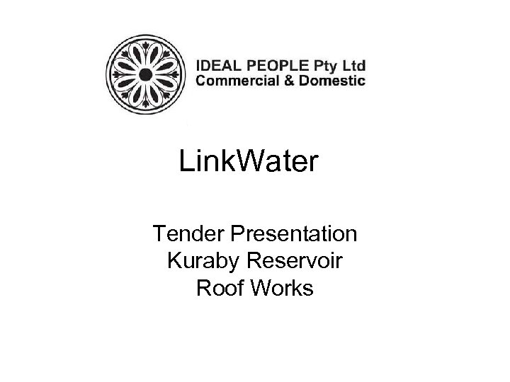 Link. Water Tender Presentation Kuraby Reservoir Roof Works 