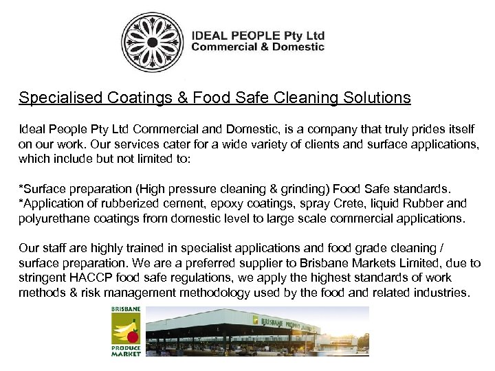 Specialised Coatings & Food Safe Cleaning Solutions Ideal People Pty Ltd Commercial and Domestic,