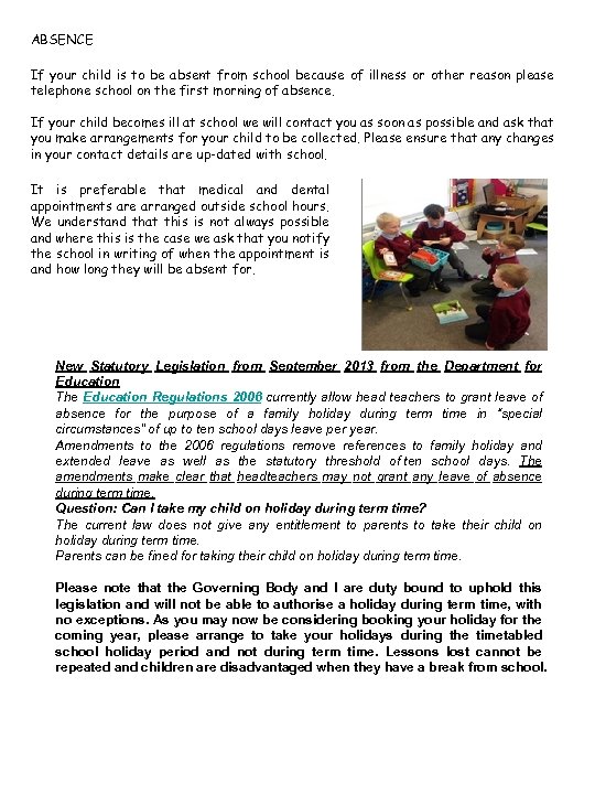 ABSENCE If your child is to be absent from school because of illness or