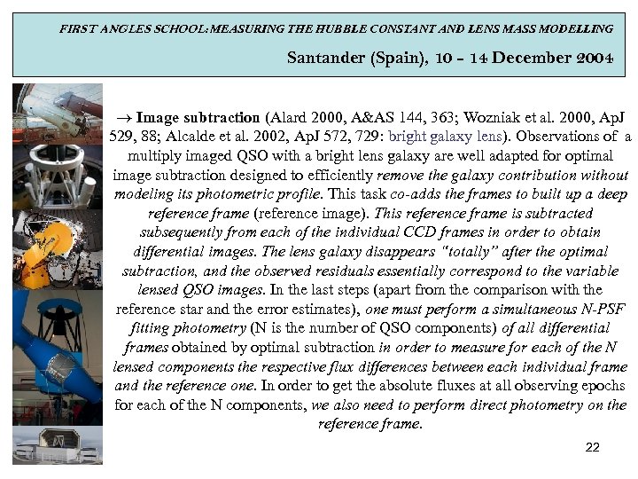 FIRST ANGLES SCHOOL: MEASURING THE HUBBLE CONSTANT AND LENS MASS MODELLING Santander (Spain), 10