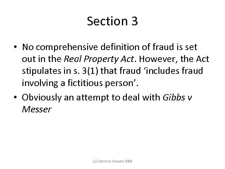 Section 3 • No comprehensive definition of fraud is set out in the Real