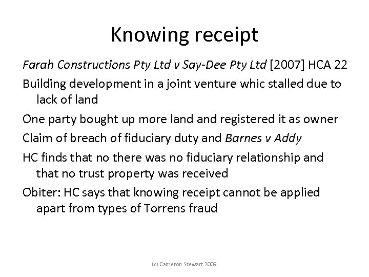Knowing receipt Farah Constructions Pty Ltd v Say-Dee Pty Ltd [2007] HCA 22 Building
