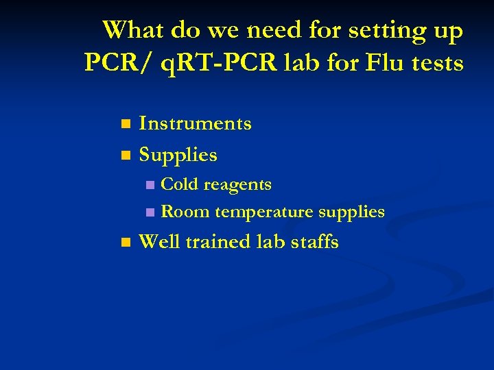 What do we need for setting up PCR/ q. RT-PCR lab for Flu tests