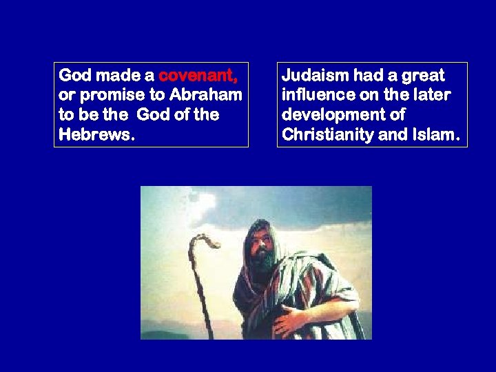 God made a covenant, or promise to Abraham to be the God of the