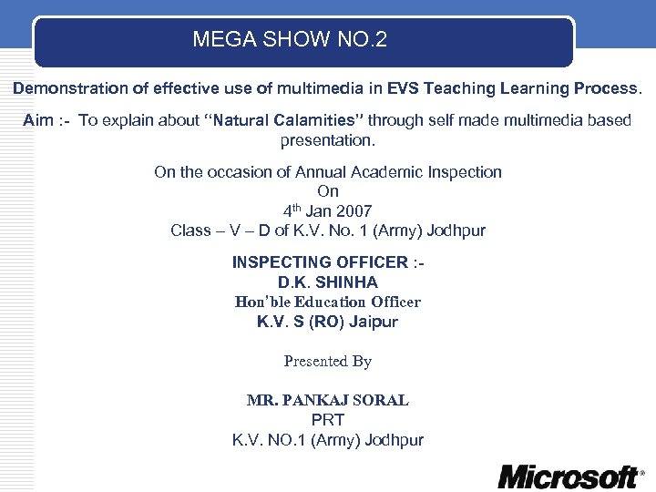 MEGA SHOW NO. 2 Demonstration of effective use of multimedia in EVS Teaching Learning