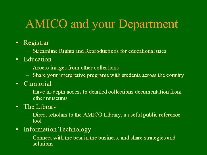 AMICO and your Department • Registrar – Streamline Rights and Reproductions for educational uses