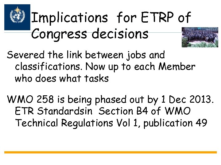 Implications for ETRP of Congress decisions Severed the link between jobs and classifications. Now