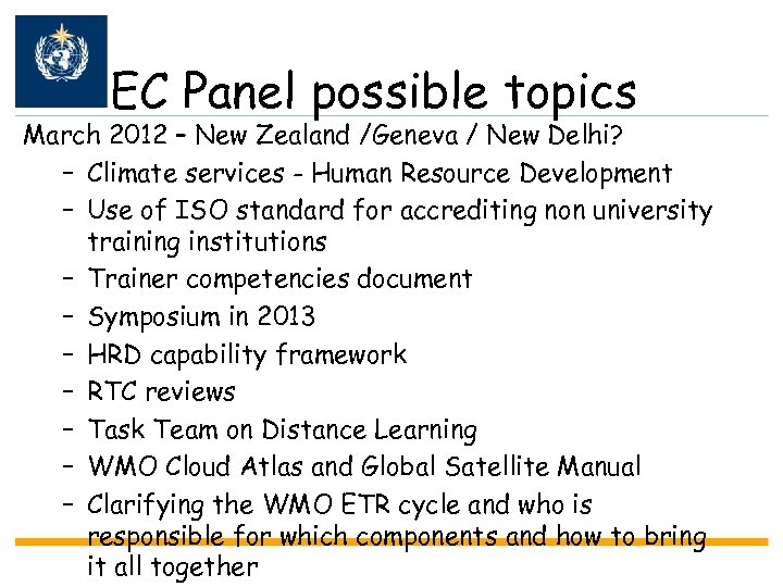 EC Panel possible topics March 2012 – New Zealand /Geneva / New Delhi? –