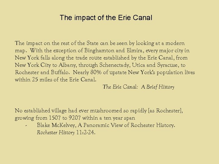 The impact of the Erie Canal The impact on the rest of the State