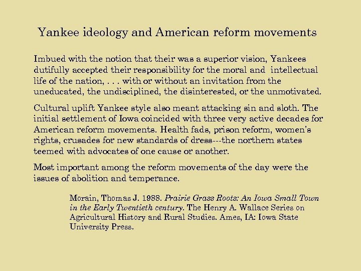 Yankee ideology and American reform movements Imbued with the notion that their was a