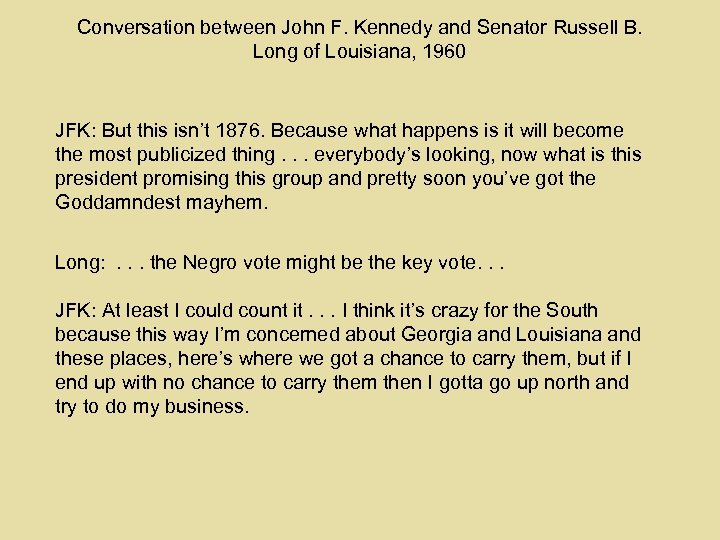 Conversation between John F. Kennedy and Senator Russell B. Long of Louisiana, 1960 JFK: