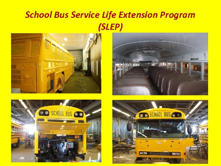 School Bus Service Life Extension Program (SLEP) 