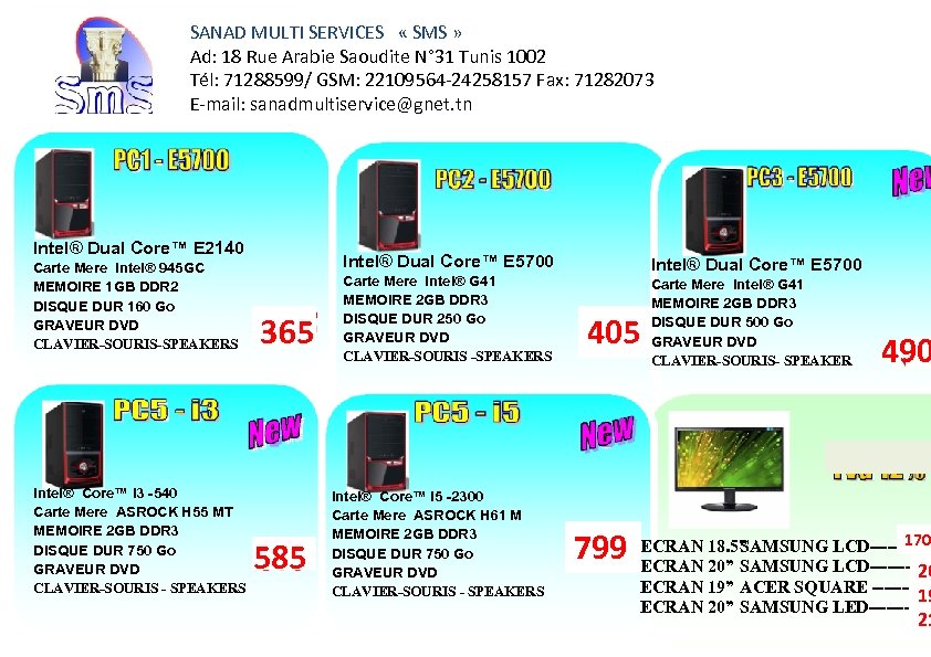 TUNIS : 29 Rue Ahmed Rami SANAD MULTI SERVICES « SMS » Alain Savary