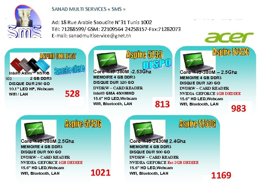 SANAD MULTI SERVICES « SMS » . TUNIS : 29 Rue Ahmed Rami Alain