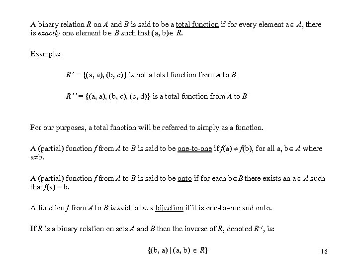 A binary relation R on A and B is said to be a total