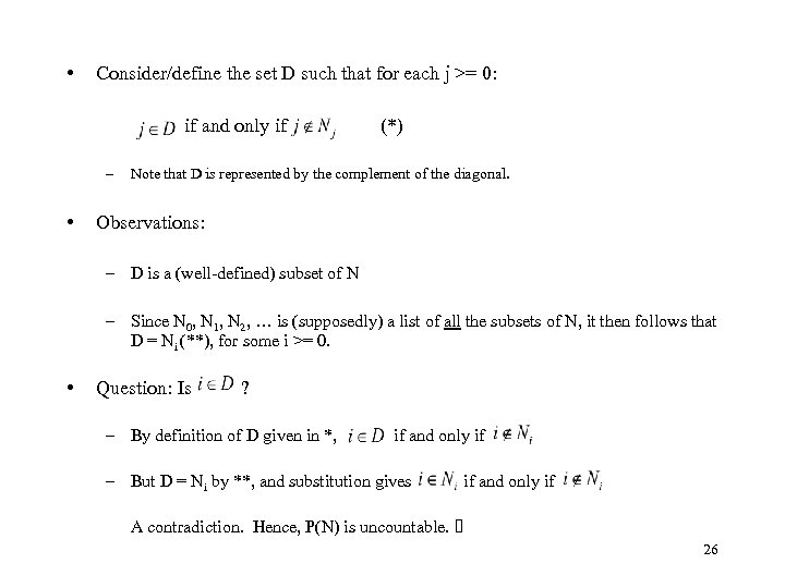  • Consider/define the set D such that for each j >= 0: if