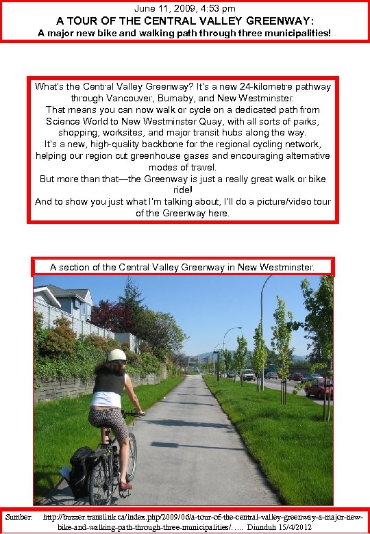 June 11, 2009, 4: 53 pm A TOUR OF THE CENTRAL VALLEY GREENWAY: A