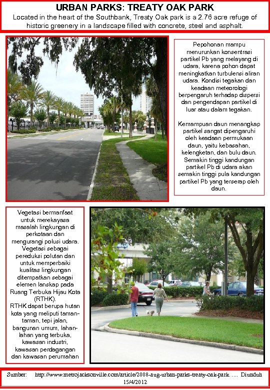 URBAN PARKS: TREATY OAK PARK Located in the heart of the Southbank, Treaty Oak