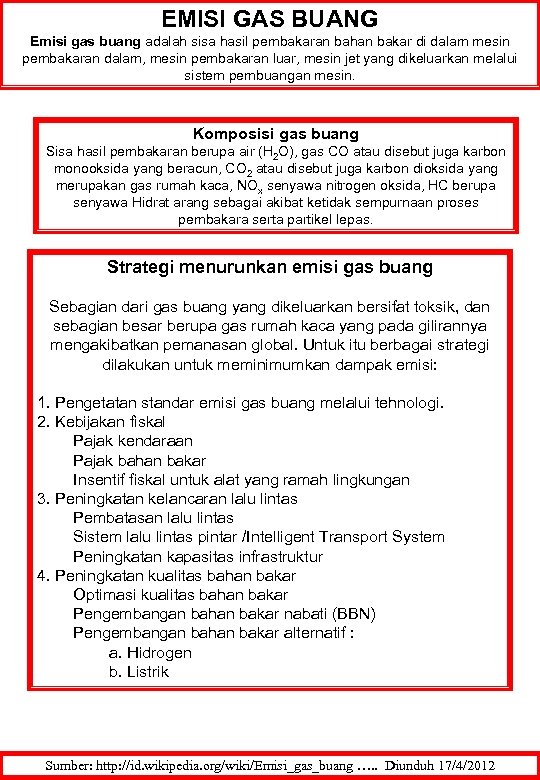 EMISI GAS BUANG Emisi gas buang adalah sisa hasil pembakaran bahan bakar di dalam