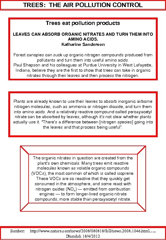 TREES: THE AIR POLLUTION CONTROL Trees eat pollution products LEAVES CAN ABSORB ORGANIC NITRATES