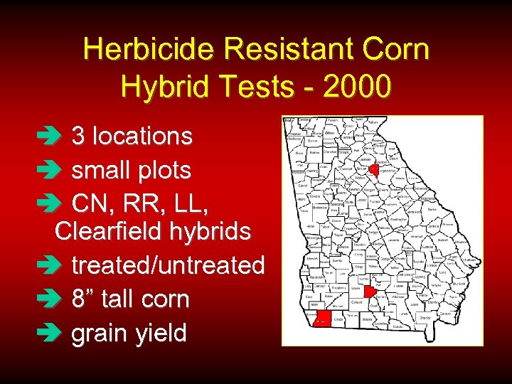 Herbicide Resistant Corn Hybrid Tests - 2000 â 3 locations â small plots â