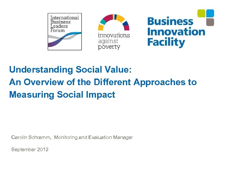 Understanding Social Value: An Overview of the Different Approaches to Measuring Social Impact Carolin