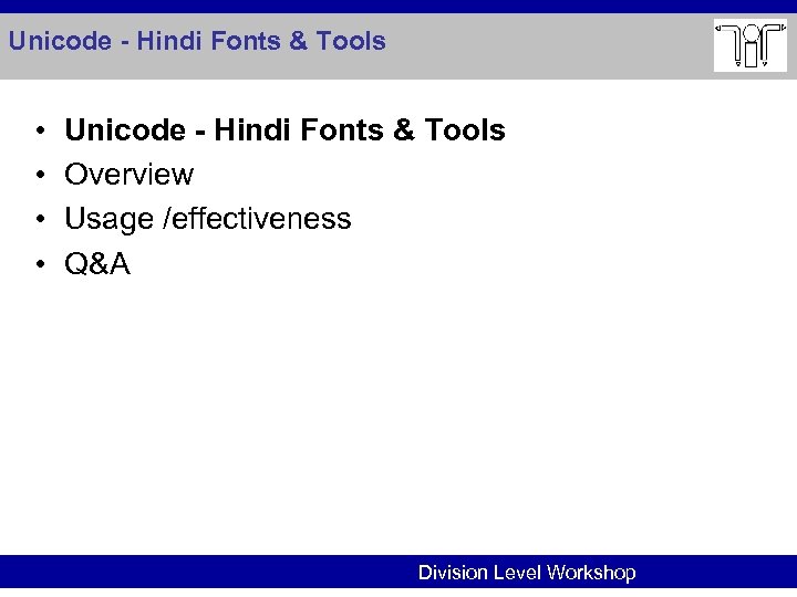Unicode - Hindi Fonts & Tools • • Unicode - Hindi Fonts & Tools