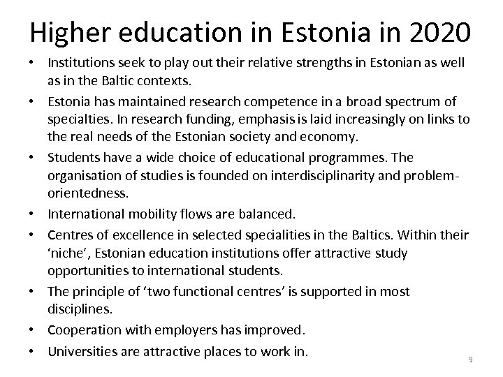 Higher education in Estonia in 2020 • Institutions seek to play out their relative