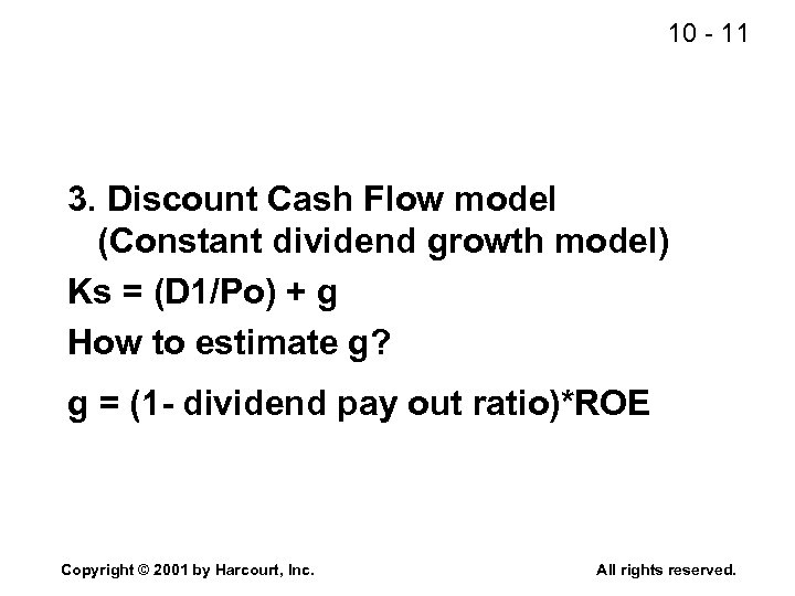 10 - 11 3. Discount Cash Flow model (Constant dividend growth model) Ks =